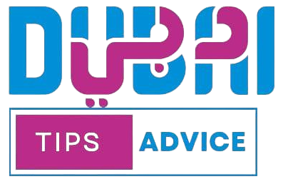 Dubai Tips & Advice